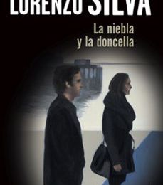 Descargar ebook gratis en formato pdf LA NIEBLA Y LA DONCELLA de LORENZO SILVA