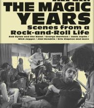 [PDF/Kindle] The Magic Years: Scenes from a Rock-and-Roll Life by Jonathan Taplin