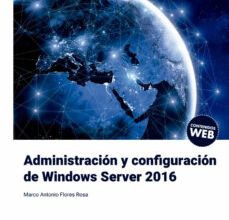 Amazon libros para descargar en el kindle ADMINISTRACION Y CONFIGURACION DE WINDOWS SERVER 2016 PDF DJVU