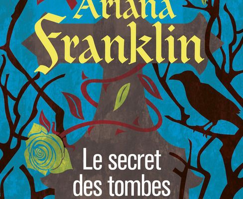Adelia Aguilar, tome 3, Le Secret des Tombes ; Ariana Franklin