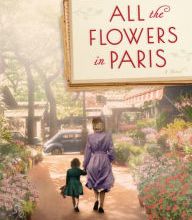 [PDF/Kindle] All the Flowers in Paris by Sarah Jio