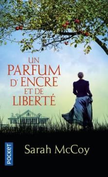 Un Parfum d'Encre et de Liberté ; Sarah McCoy