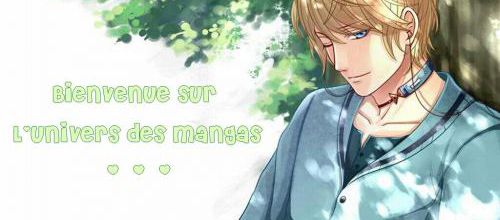 Bienvenue sur l'Univers des Mangas ! owo