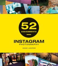 [Kindle] 52 Assignments: Instagram Photography download