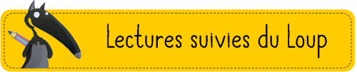 Les lectures suivies du Loup
