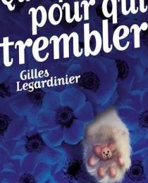 Quelqu'un pour qui trembler de Gilles Legardinier
