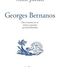 Téléchargements de livres en anglais Ainsi parlait Georges Bernanos  - Dits et maximes de vie 9782845902893 en francais