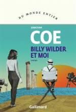 Jonathan Coe, Billy Wilder et moi, Gallimard