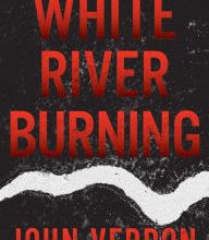 E book download White River Burning by John Verdon 9781640090637 English version PDB MOBI CHM