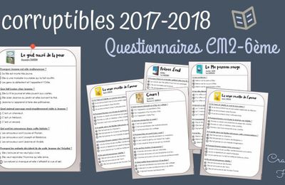 Incorruptibles 2017-2018 - CM2-6ème - Questionnaires et corrigés
