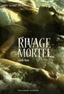 « La forêt des damnés : Rivage mortel [02] » de Carrie Ryan