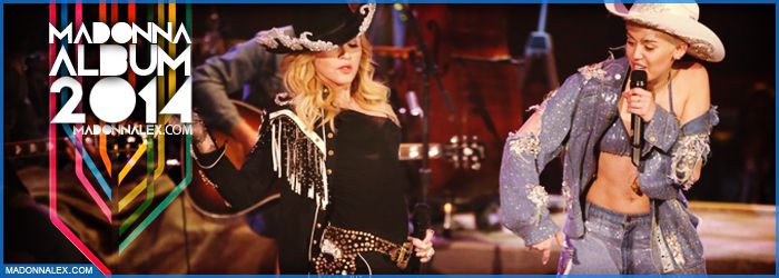 Album 2014 : Madonna and Miley Cyrus' together