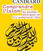 Google livres pdf téléchargement gratuit Comprendre l'islam ou plutôt : pourquoi on n'y comprend rien  9782081388994 en francais par Adrien Candiard