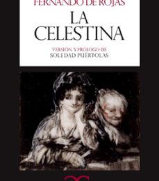 LA CELESTINA FERNANDO DE ROJAS, SOLEDAD PUERTOLAS ePub gratis