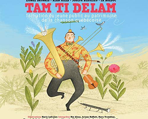 TAM TI DELAM  : chansons du patrimoine québécois 