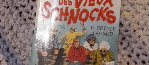 "Le gang des vieux schnocks" de Florence Thinard