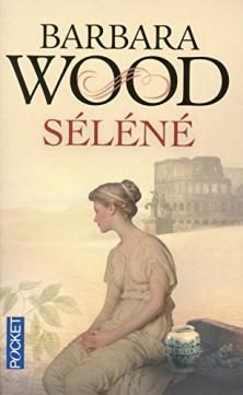 Séléné ; Barbara Wood