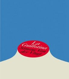 LA GUILLOTINA EBOOK | SIMONE VAN DER VLUGT | Descargar libro PDF EPUB