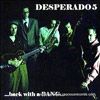 DESPERADO FIVE
