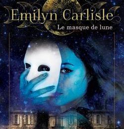 Emilyn Carlisle, tome 1, d'Eva de Kerlan