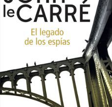 Descargar libros electrónicos en inglés EL LEGADO DE LOS ESPIAS (Literatura española)  de JOHN LE CARRE