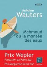 Antoine WAUTERS  -  Mahmoud ou la montée des eaux. 