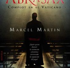 [Kindle] ABRASAX: COMPLOT EN EL VATICANO descargar gratis