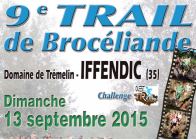 Trail des légendes de Brocéliande - Iffendic - Dimanche 13 septembre 2015
