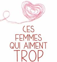 Télécharger les manuels rapidshare Ces femmes qui aiment trop DJVU 9782290078167 par Robin Norwood