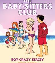 DOWNLOAD [PDF] {EPUB} Boy-Crazy Stacey (The Baby-Sitters Club Graphic Novel #7): A Graphix Book