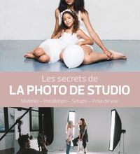 Ebooks gratuits pdf télécharger des torrents Les secrets de la photo de studio  - Matériel - Installation - Setups - Prise de vues in French 9782212677973