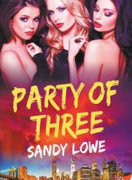 Free french ebooks download pdf Party of Three PDF MOBI FB2 by Sandy Lowe 9781635552461 English version