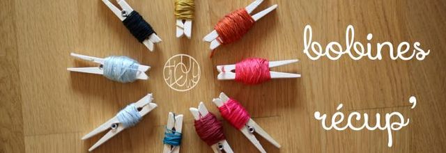 Tutoriel - Des petites bobines récup'
