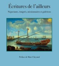 [Pdf/ePub] Ecriture de l'ailleurs  - Négociants, émigrés, missionnaires et galériens by Paolo Carile download ebook