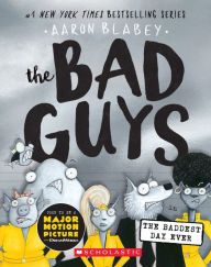 Read online: The Bad Guys in the Baddest Day Ever