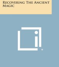 Download Pdf Recovering the Ancient Magic