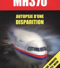 DOWNLOAD [PDF] {EPUB} Le mystère du vol MH370  - Autopsie d'une disparition