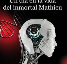 UN DIA EN LA VIDA DEL INMORTAL MATHIEU leer el libro