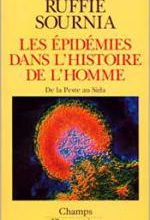 Jacques Ruffié et Jean-Charles Sournia, Les épidémies dans l'histoire de l'homme, Flammarion