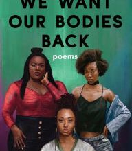 Online Read Ebook We Want Our Bodies Back: Poems