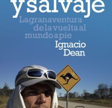 Descargar google books como pdf gratis online. LIBRE Y SALVAJE in Spanish de IGNACIO DEAN