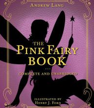 Free download j2ee books The Pink Fairy Book: Complete and Unabridged 9781631585678