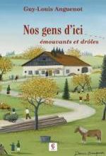 Guy-Louis ANGUENOT – Nos gens d’ici
