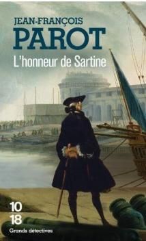 Les Enquêtes de Nicolas Le Floch, commissaire au Châtelet, tome 9, L'Honneur de Sartine ; Jean-François Parot