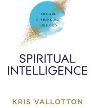 Download PDF Spiritual Intelligence: The Art of Thinking Like God