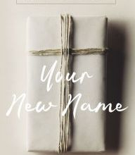 Free to download audio books for mp3 Your New Name: Saying Goodbye to the Labels That Limit  9780310346074 by Esther Fleece Allen, Andy Stanley