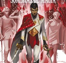 Leer libros en línea gratis sin descargar libros completos SOMBRAS DE MAGIA: EL PRÍNCIPE DEL ACERO