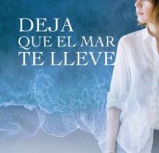 Descargar DEJA QUE EL MAR TE LLEVE PEDRO MIGUEL LAMET Gratis - EPUB, PDF y MOBI