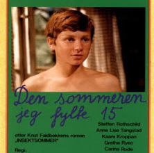 Den sommeren jeg fylte 15 / The summer I turned 15. 1976.