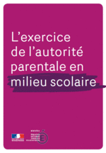 Brochure sur l'exercice de l'autorité parentale en milieu scolaire 